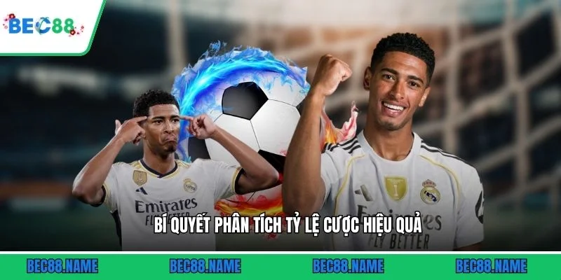 Bí quyết phân tích tỷ lệ cược hiệu quả