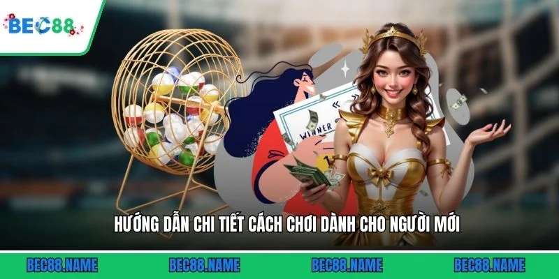 Hướng dẫn chi tiết cách chơi dành cho người mới