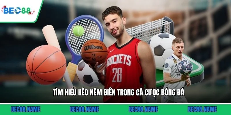 Tìm hiểu kèo ném biên trong cá cược bóng đá